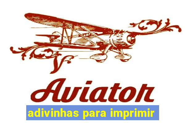 adivinhas para imprimir